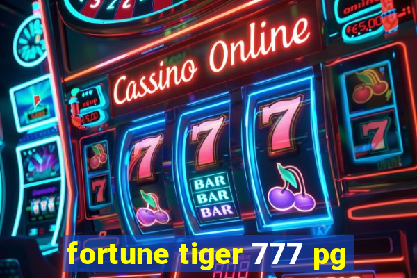 fortune tiger 777 pg